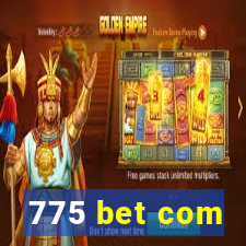 775 bet com